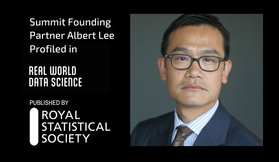 Summit founding partner Albert Lee profiled in Real World Data Science